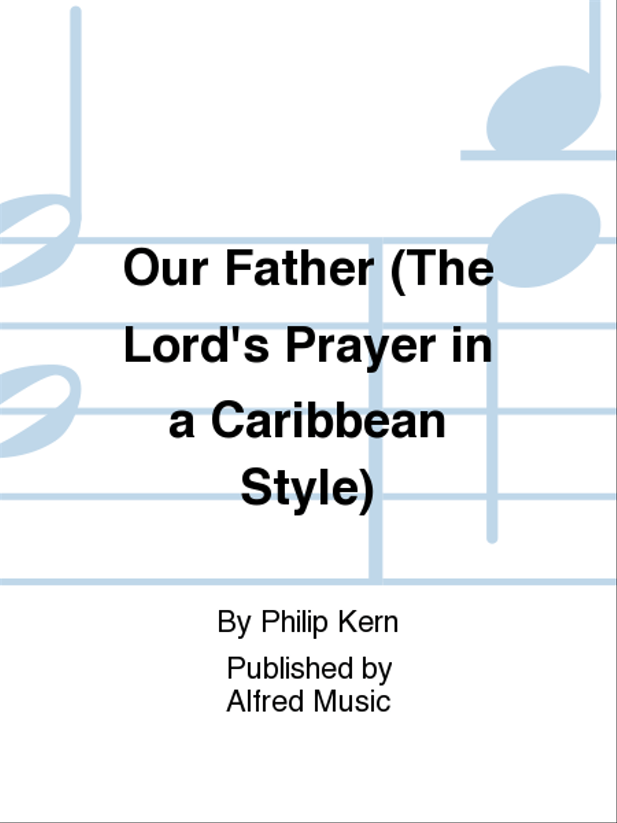 Our Father (The Lord's Prayer in a Caribbean Style) Unison Choir scores gallery preview page 1