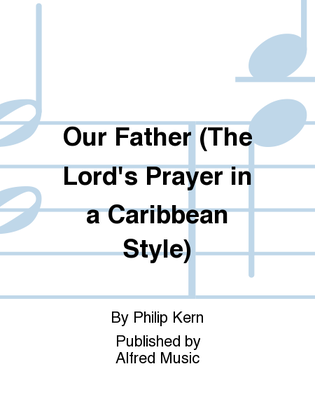 Book cover for Our Father (The Lord's Prayer in a Caribbean Style)