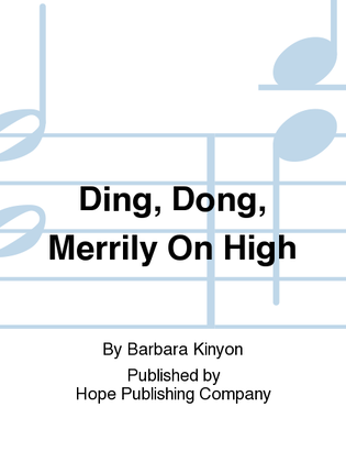 Book cover for Ding, Dong, merrily on High