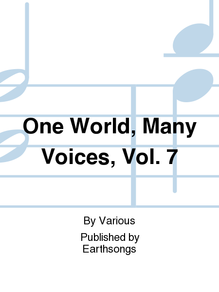 One World, Many Voices, Vol. 7