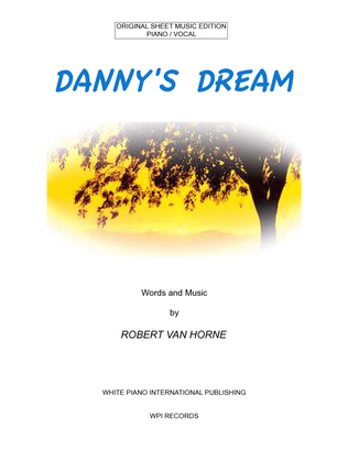 DANNY'S DREAM Piano/Vocal (A Song For St. Jude Children's Research Hospital)