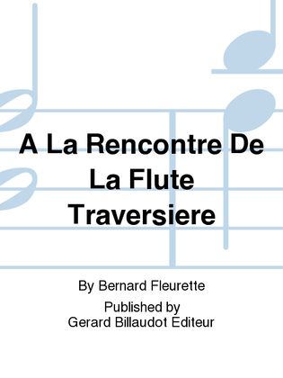 Book cover for A La Rencontre De La Flute Traversiere