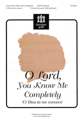 Book cover for O Lord, You Know Me Completely
