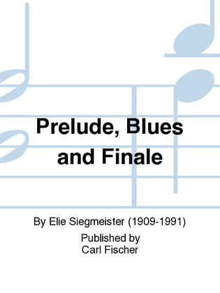 Prelude, Blues And Finale