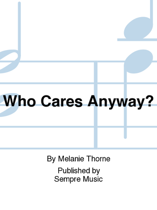 Who cares anyway?
