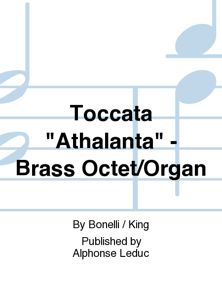 Toccata "Athalanta" - Brass Octet/Organ