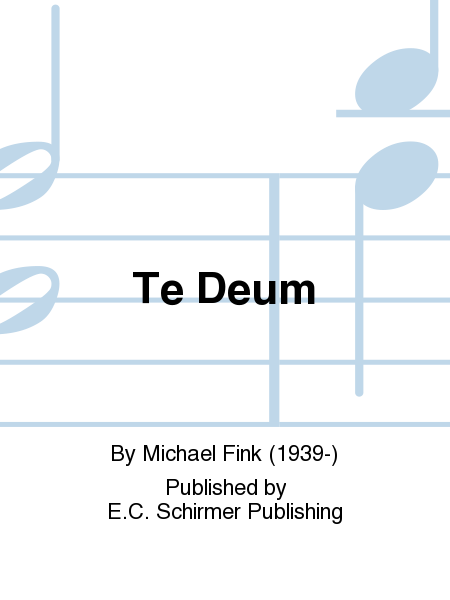 Te Deum (O God, we laud and praise Thee)