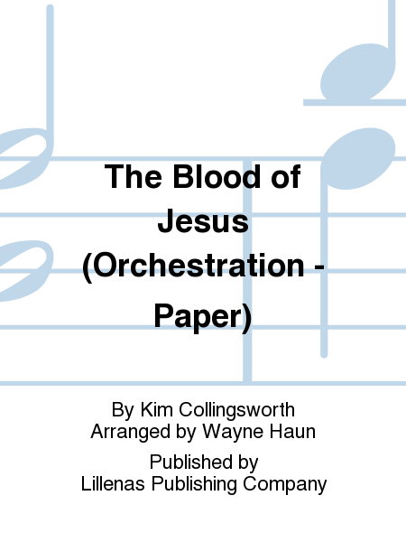 The Blood of Jesus (Orchestration - Paper)