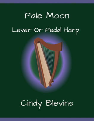 Pale Moon, original solo for Lever or Pedal Harp