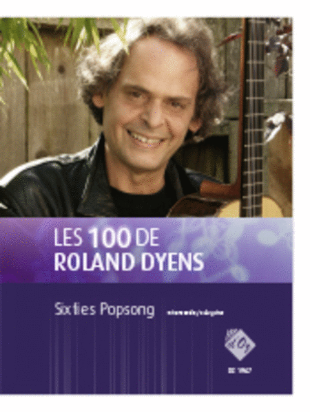 Les 100 de Roland Dyens - Sixties Popsong