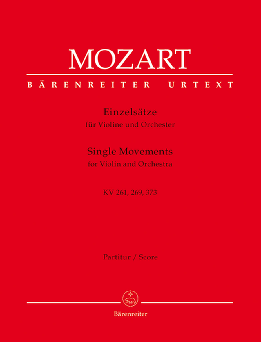 Einzelsatze for Violin and Orchestra KV 261, 269 (261a), 373