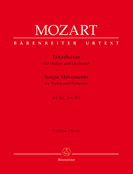 Einzelsatze for Violin and Orchestra KV 261, 269 (261a), 373