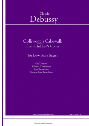 Golliwogg's Cakewalk from Children's Corner for Low Brass Sextet (6 Trombones or 5 trombones and Tub