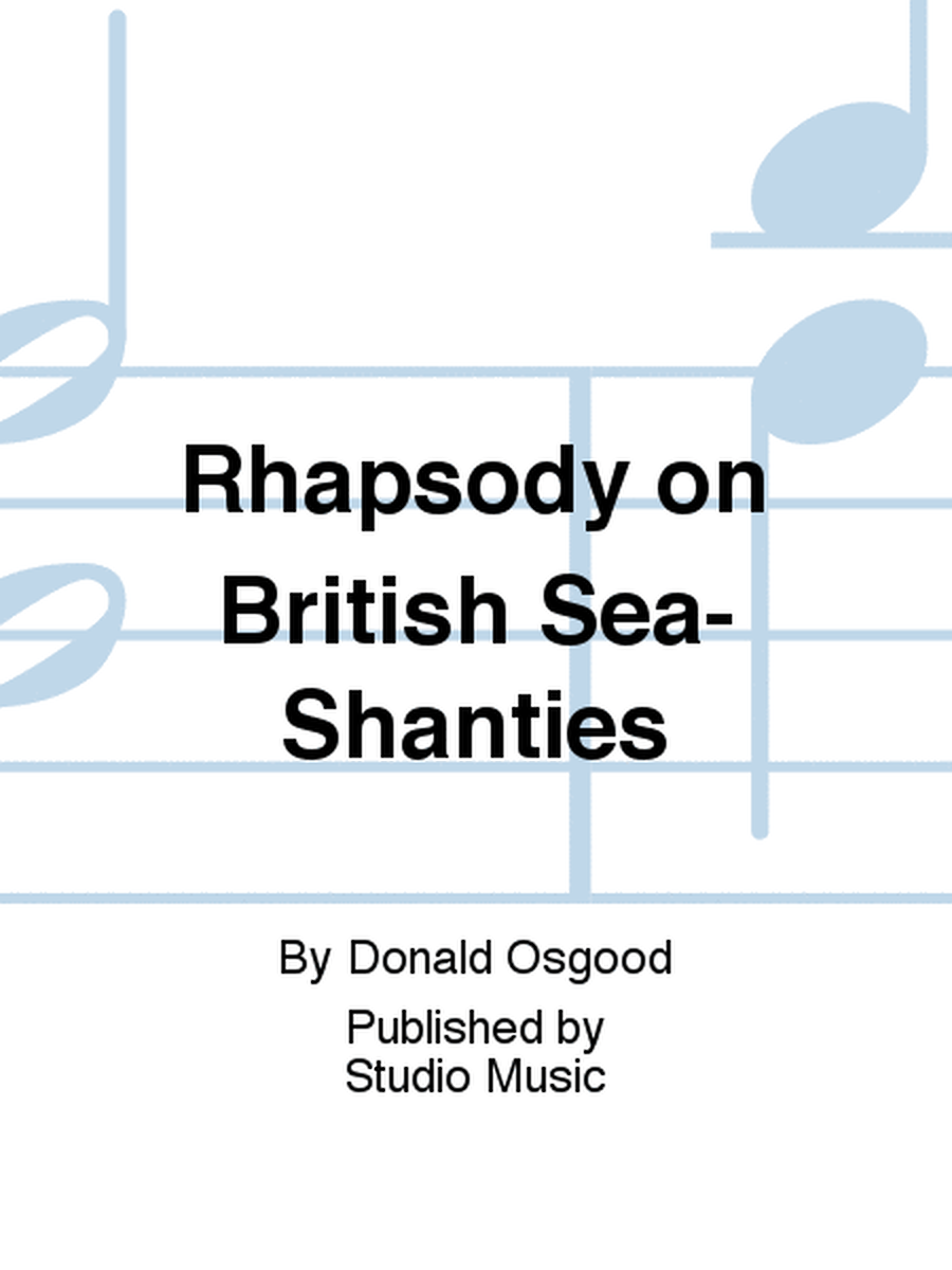 Rhapsody on British Sea-Shanties