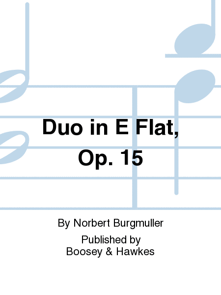 Duo in E Flat, Op. 15