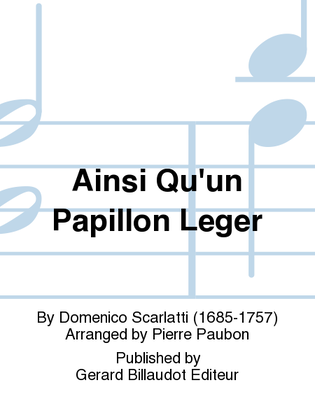 Ainsi Qu'Un Papillon Leger