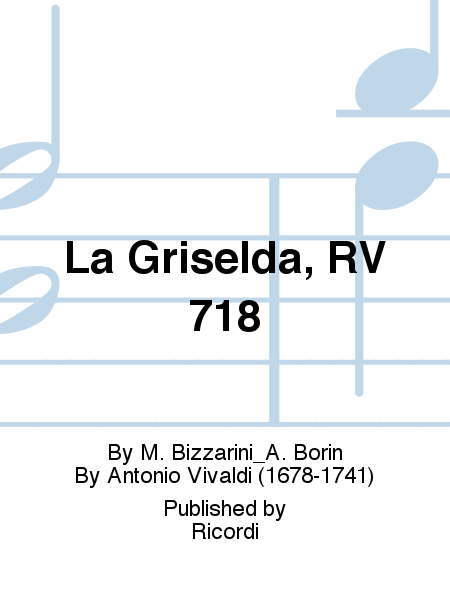La Griselda, RV 718