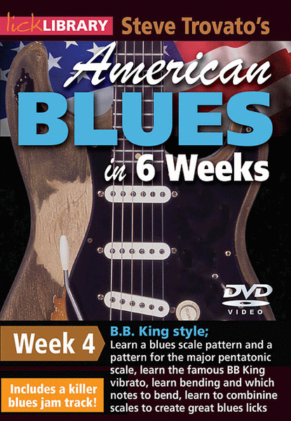 Steve Trovato's American Blues in 6 Weeks