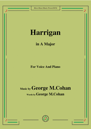 George M. Cohan.-Harrigan,in A Major,for Voice&Piano