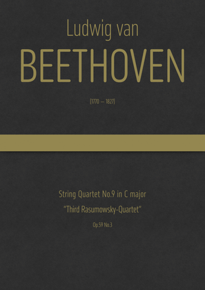 Beethoven - String Quartet No.9 in C major, Op.59 No.3 "Third Rasumowsky-Quartet"