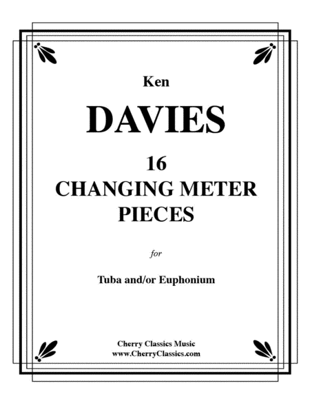 16 Changing Meter Pieces for Tuba and/or Euphonium (Baritone)