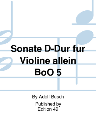Sonate D-Dur fur Violine allein BoO 5