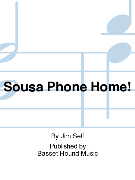 Sousa Phone Home!