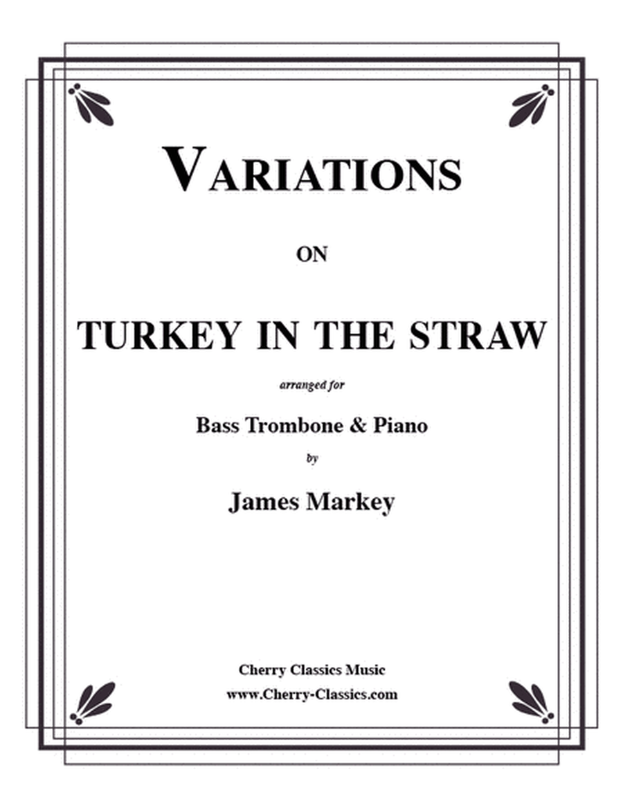 Variations on Turkey in the Straw for Bass Trombone & Piano image number null