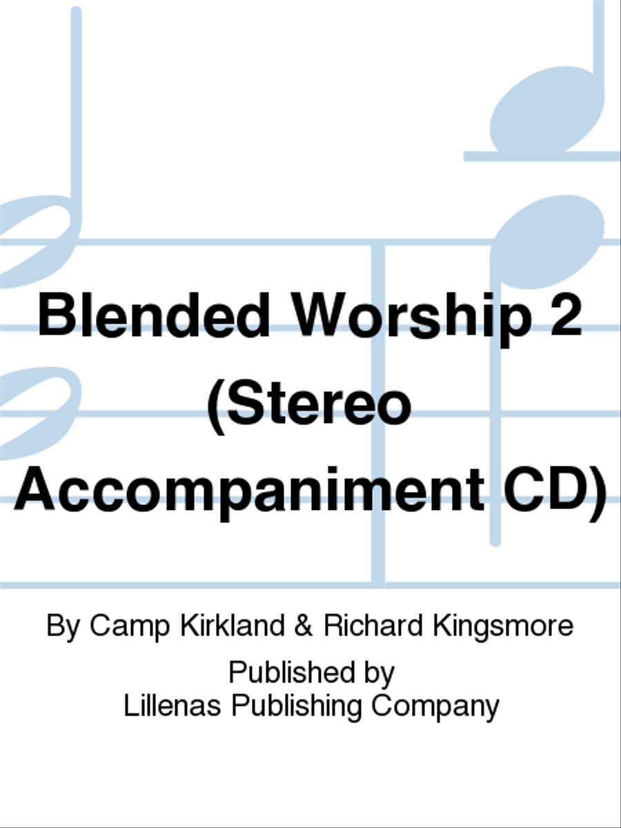 Blended Worship 2 (Stereo Accompaniment CD)