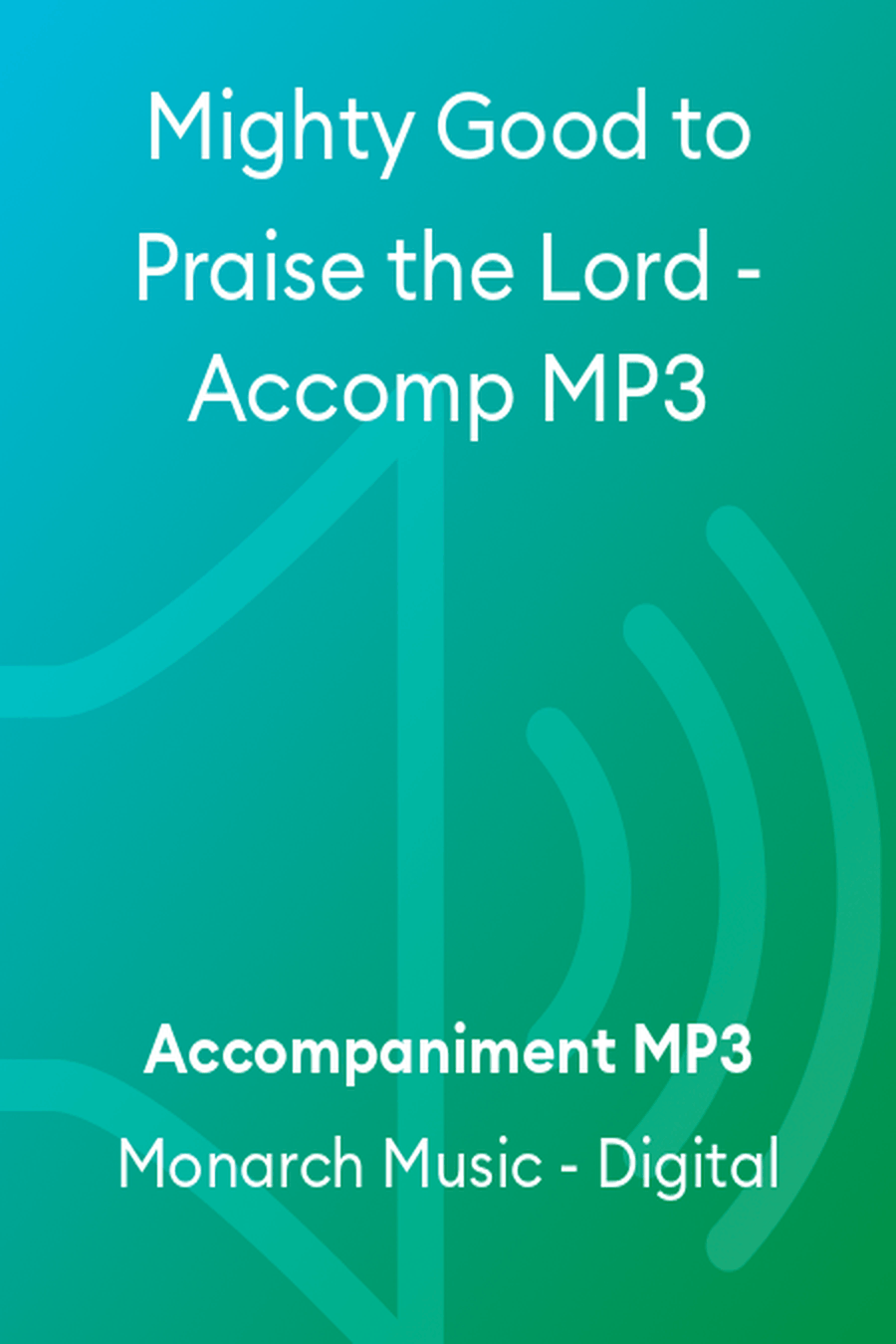 Mighty Good to Praise the Lord - Accomp MP3 Accompaniment MP3 scores gallery preview page 1