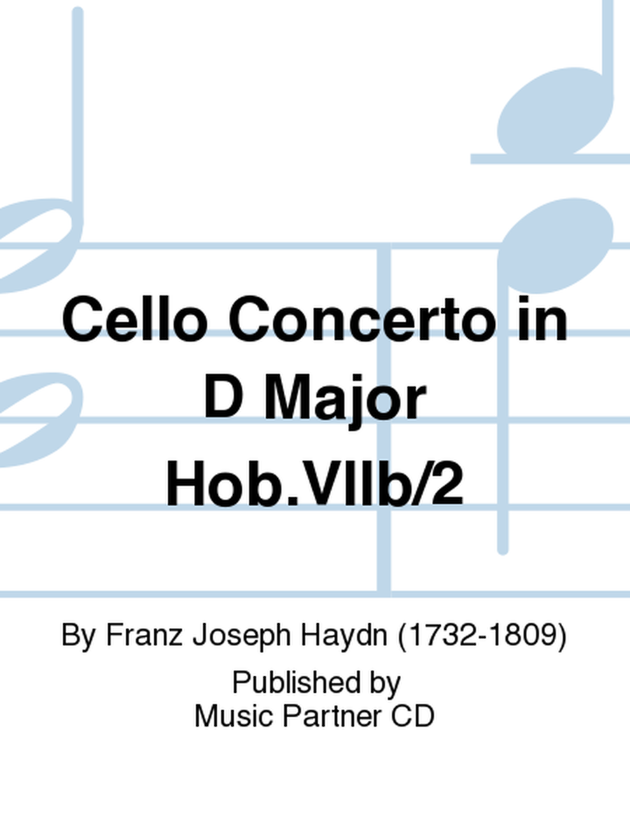 Cello Concerto in D Major Hob.VIIb/2