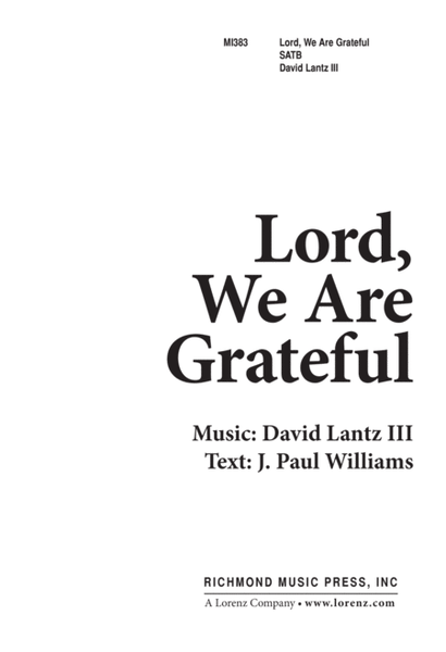 Lord We Are Grateful