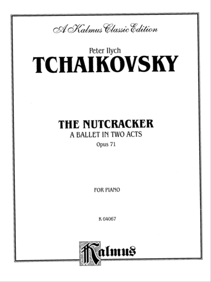 The Nutcracker, Op. 71 (Complete)