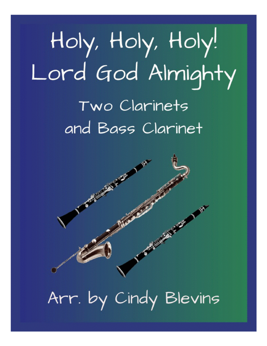 Holy, Holy, Holy! Lord God Almighty, for Two Clarinets and Bass Clarinet image number null