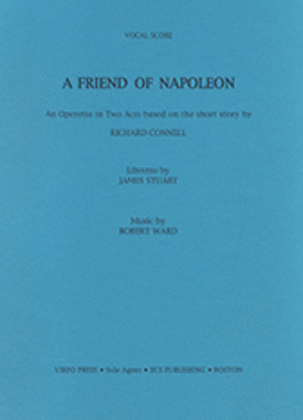 Book cover for A Friend of Napoleon (Piano/Vocal Score)