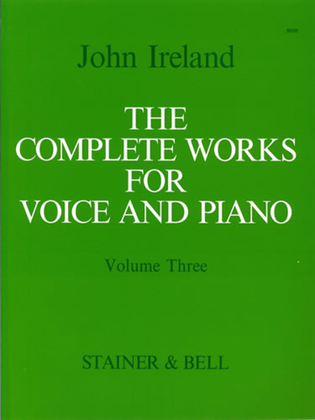 The Complete Works for Voice and Piano. Volume 3: Medium Voice