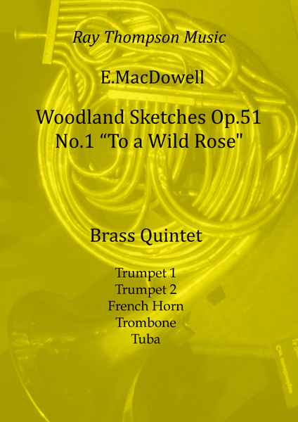 MacDowell: Woodland Sketches Op.51 No.1 “To a Wild Rose" - brass quintet image number null