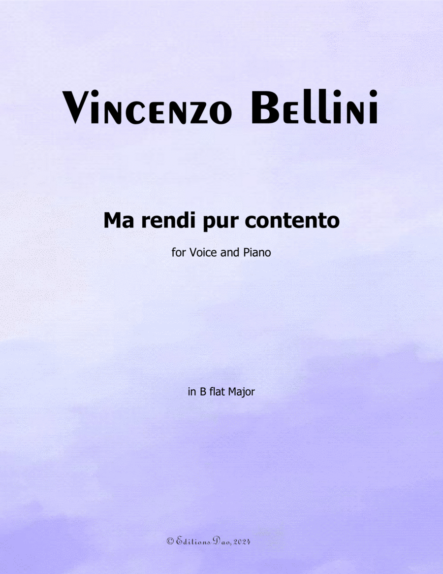 Ma rendi pur contento, by Vincenzo Bellini, in B flat Major