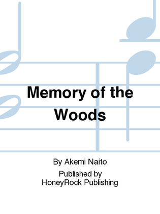 Memory of the Woods