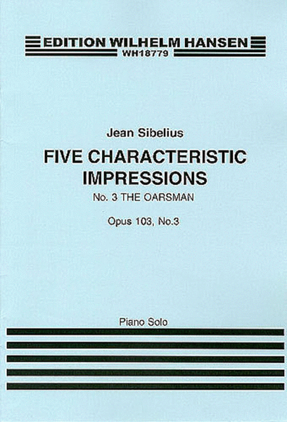 Jean Sibelius: Five Characteristic Impressions Op.103 No.3 - The Oarsman