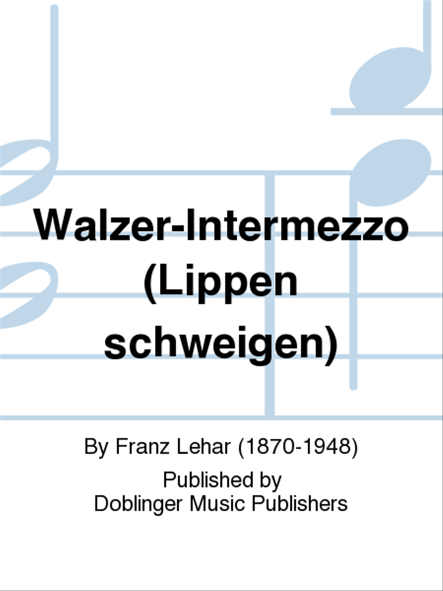 Walzer-lntermezzo (Lippen schweigen) Voice scores gallery preview page 1