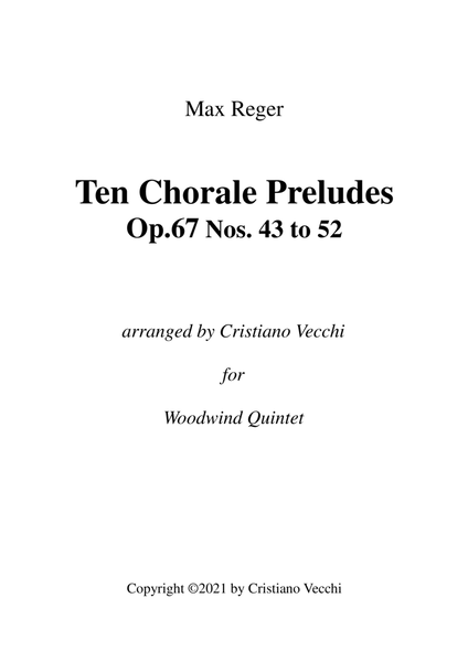 Reger - Chorale Preludes Op.67 Nos. 43 to 52 for Woodwind Quintet