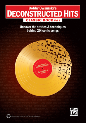 Bobby Owsinski's Deconstructed Hits -- Classic Rock, Volume 1