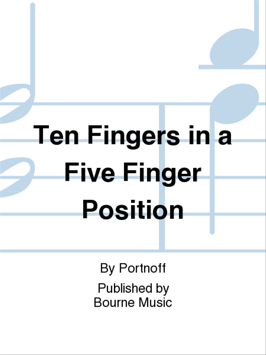 Ten Fingers in a Five Finger Position Easy Piano scores gallery preview page 1