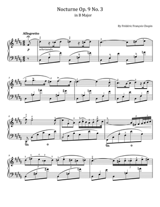 Chopin Nocturne Op.9 No.3 in B Major Original For Piano Solo With Fingered