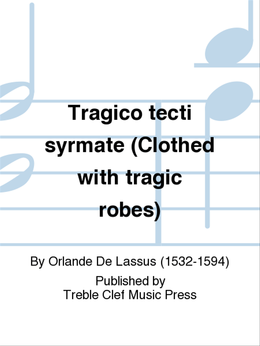 Tragico tecti syrmate (Clothed with tragic robes) A Cappella scores gallery preview page 1