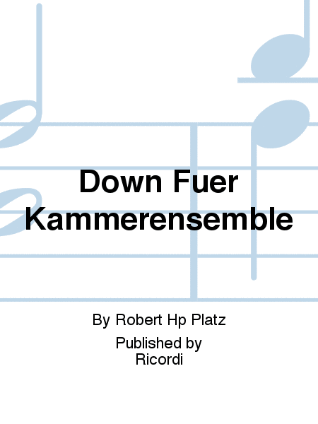 Down Fuer Kammerensemble