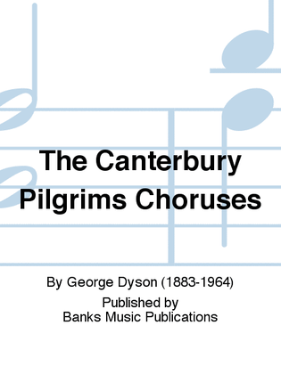 The Canterbury Pilgrims Choruses