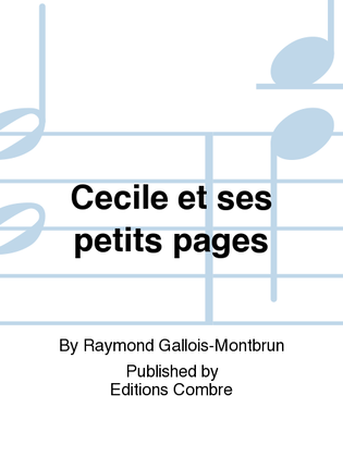 Cecile et ses petits pages