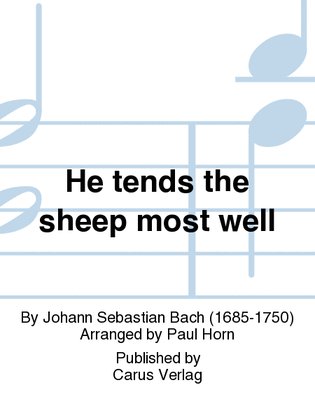 Book cover for He tends the sheep most well (Ich bin ein guter Hirt)